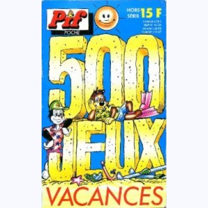 Pif Poche (HS) : n° 28, Spécial 500 Jeux Vacances