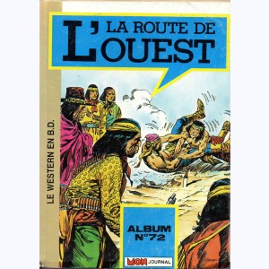 La Route de l'Ouest (Album) : n° 72, Recueil 72 (139, 140, 141)