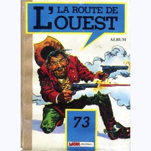 La Route de l'Ouest (Album) : n° 73, Recueil 73 (166, 167, 168)