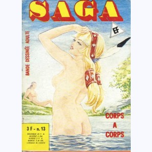 Saga : n° 13, Corps à corps