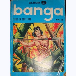 Banga (2ème Série Album) : n° 9, Recueil 9 (22, 23, 24)