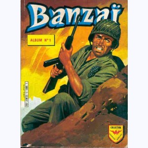 Banzaï (2ème Série Album) : n° 1, Recueil 1 (01, 02, 03, 04)