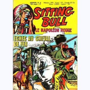 Sitting Bull : n° 6, Echec au cheval de fer
