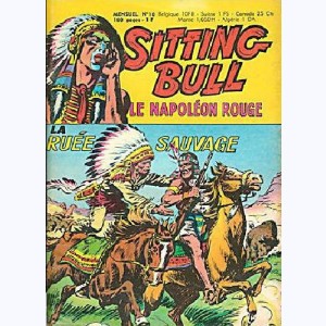 Sitting Bull : n° 10, La ruée sauvage