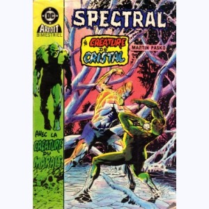 Spectral (3ème Série) : n° 3, La créature de cristal