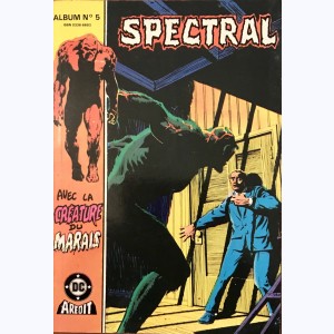 Spectral (3ème Série Album) : n° 5, Recueil 5 (05, 06)