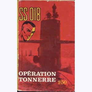 SS 018 : n° 1, Opération Tonnerre