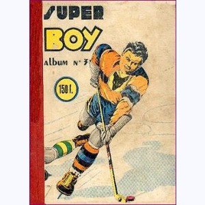 Super Boy (Album) : n° 3, Recueil 3 (14, 15, 16, 17, 18, 19)