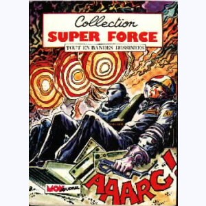 Collection Super Force : n° 4, Force X : Les tueurs des Shiroikotos