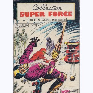 Collection Super Force (Album) : n° 4, Recueil 4 (09, 10, 11)