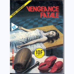 Super-Terrifiant : n° 63, Vengeance fatale