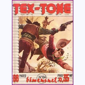 Tex Tone : n° 104, Terre dangereuse
