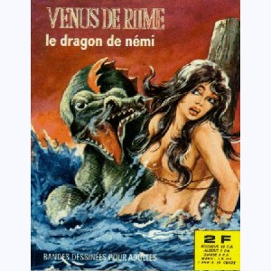 Vénus de Rome : n° 3, Le dragon de Nemi