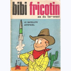 Bibi Fricotin : n° 9, As du far west, satellite artificiel