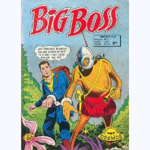 Big Boss (2ème Série) : n° 22, étrange prisonnier de la Terre