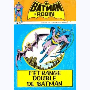 Batman et Robin : n° 27, L'étrange double de Batman