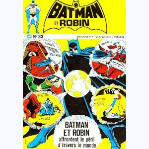 Batman et Robin : n° 33, Batman et Robin affrontent le péril à travers le monde