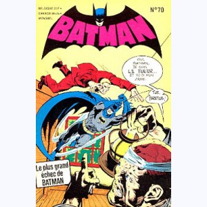 Batman et Robin : n° 70, Le plus grand échec de batman