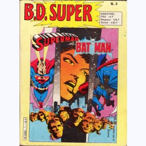 B.D. Super : n° 2, Superman : Leurs magnétiques majestés