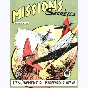 Missions Secrètes : n° 18, (L'enlèvement du Pr Stève)
