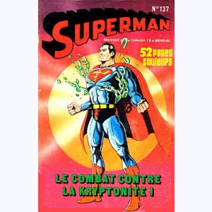 Superman (3ème Série) : n° 137, Le combat contre la kryptonite !