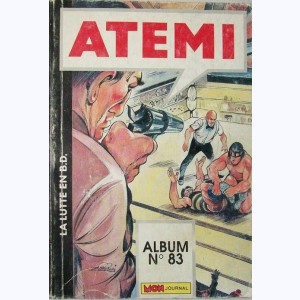 Atemi (Album) : n° 83, Recueil 83 (231, 232, 233)