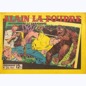 Collection Alain la Foudre : n° 24, Prisonniers des Caricouas