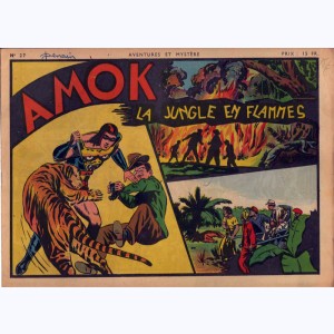 Aventures et Mystère (2ème Série) : n° 27, AMOK : La jungle en flammes