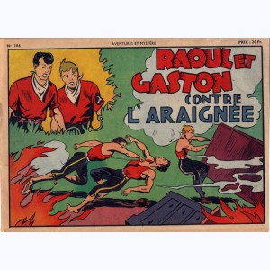 Aventures et Mystère (2ème Série) : n° 106, Raoul et Gaston : Contre l'Araignée