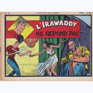Collection Jim Taureau : n° 64, L'Irawaddy ne répond pas