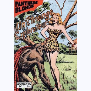 Panthère Blonde : n° 1, Un étrange explorateur