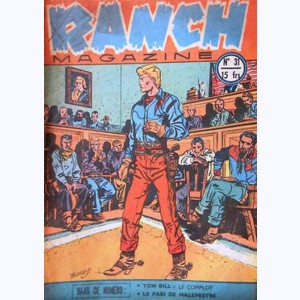 Ranch Magazine : n° 31, Le complot