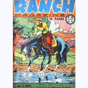 Ranch Magazine : n° 39, Moments décisifs