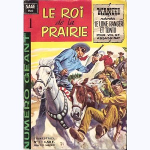 Le Roi de la Prairie : n° 1, Lone Ranger : Le secret du Roi de la Prairie