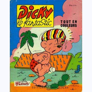 Dicky le Fantastic tout en couleurs : n° 22, Dicky fakir