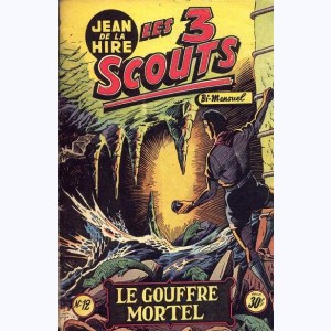 Les 3 Scouts : n° 12, Le gouffre mortel