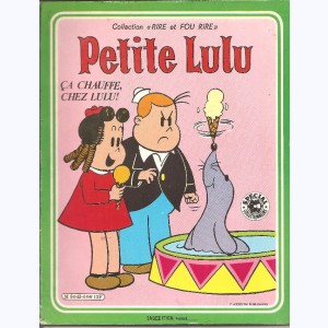 Petite Lulu Spécial : n° 2, Spécial : Ca chauffe, chez Lulu !