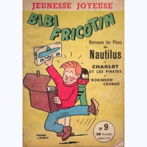 Jeunesse Joyeuse : n° 9, Bibi Fricotin : retrouve les plans du Nautilus