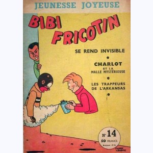 Jeunesse Joyeuse : n° 14, Bibi Fricotin se rend invisible