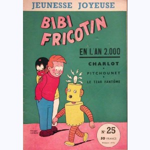 Jeunesse Joyeuse : n° 25, Bibi Fricotin : en l'an 2000