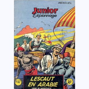 Junior Espionnage : n° 41, Lescaut en Arabie
