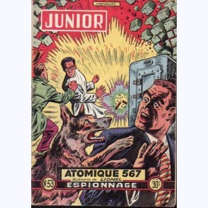 Junior Espionnage : n° 53, Atomique 567