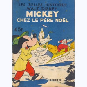 Les Belles Histoires : n° 6, Mickey chez le Père Noël