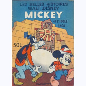 Les Belles Histoires : n° 45, Mickey et l'idole inca