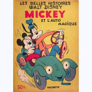 Les Belles Histoires : n° 53, Mickey et l'auto magique