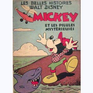 Les Belles Histoires : n° 59, Mickey et les pilules mystérieuses