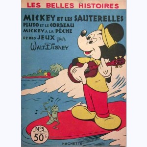 Les Belles Histoires (2ème Série) : n° 5, Mickey et les sauterelles