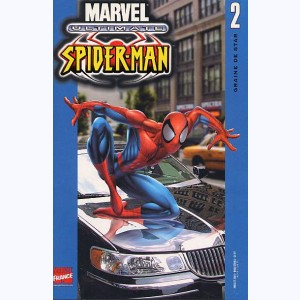 Ultimate Spider-Man : n° 2, Graine de star