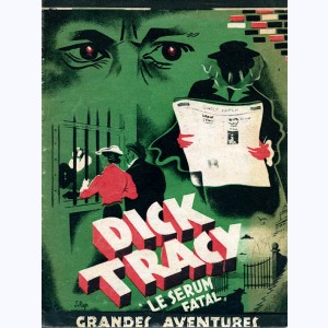 Dick Tracy : n° 1, Le sérum fatal
