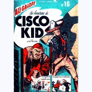 Au Galop ! : n° 16, Cisco Kid : A la recherche du gisement perdu